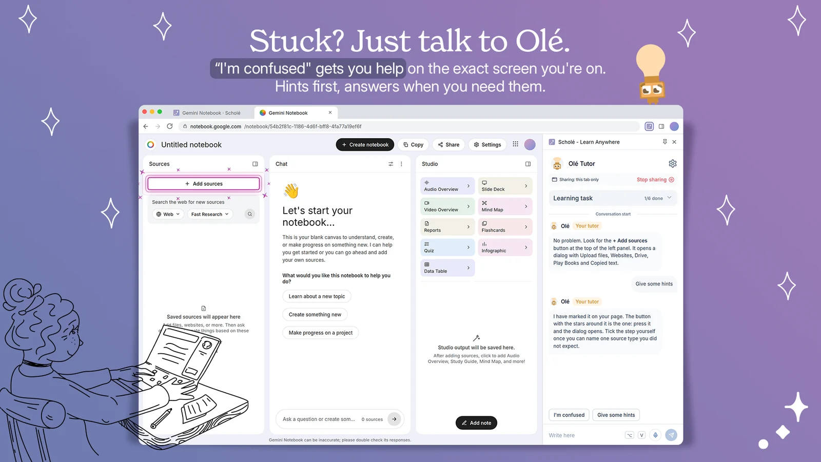 Stuck? Just talk to Olé. "I am confused" gets you help on the exact screen you are on: hints first, answers when you need them. Gemini Notebook with the Scholé side panel open, the Add sources button ringed and starred on the page itself.